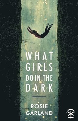 What Girls Do in the Dark 1