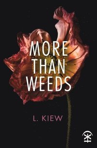 bokomslag More Than Weeds