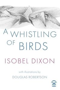 bokomslag A Whistling of Birds