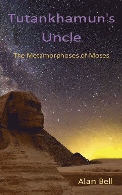 Alan Bell - Tutankhamun's Uncle, Häftad