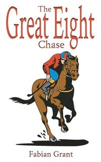 bokomslag The Great Eight Chase