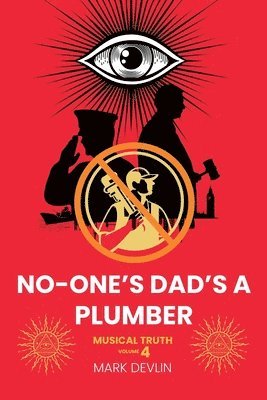 bokomslag No-One's Dad's a Plumber