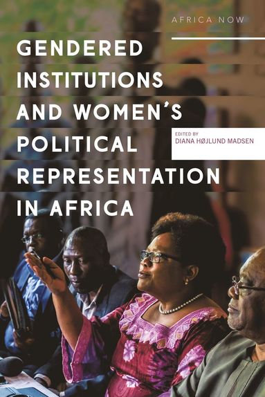 bokomslag Gendered Institutions and Women's Political Representation in Africa