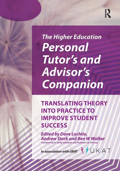 Dave Lochtie, Andrew Stork, Ben W Walker - Higher Education Personal Tutor’s and Advisor’s Companion, Häftad