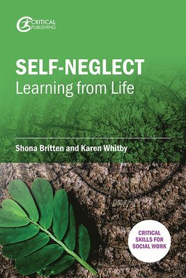 Self-Neglect: Learning from Life 1