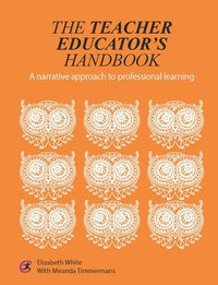 bokomslag The Teacher Educator's Handbook