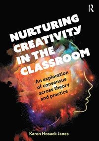 bokomslag Nurturing Creativity in the Classroom