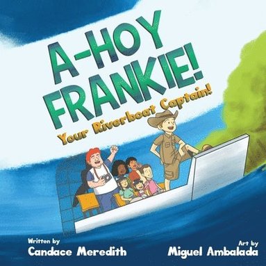Candace Meredith - A-Hoy Frankie!, Häftad