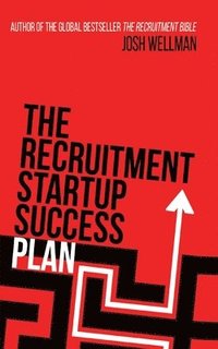 bokomslag The Recruitment Startup Success Plan