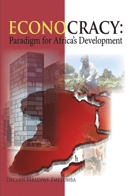 Declan Mbadiwe Emelumba, Declan  Mbadiwe Emelumba - Econocracy, Häftad