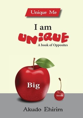 I am Unique - A Book of Opposites 1