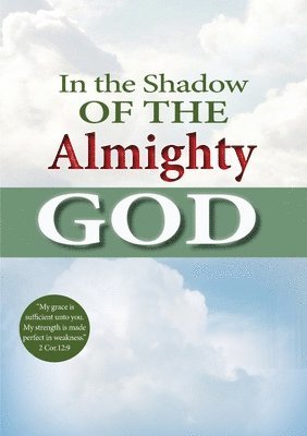 In the shadow of the Almighty God 1