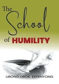 bokomslag The School of Humility