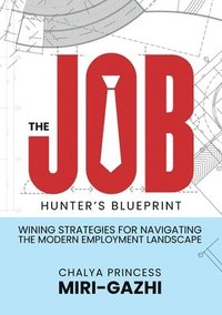 bokomslag The Job Hunter's Blueprint
