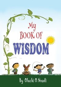 bokomslag My Book of Wisdom