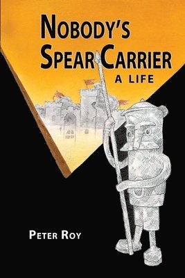 Nobody's Spear Carrier 1