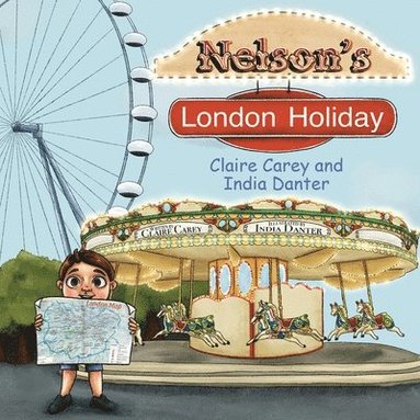 Claire Carey - Nelson's London Holiday, Häftad