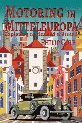 bokomslag Motoring in Mitteleuropa