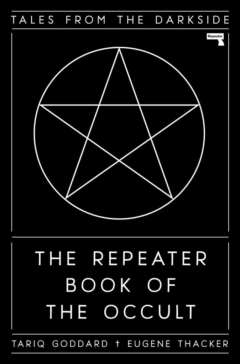 Tariq Goddard, Eugene Thacker - Repeater Book of the Occult, Inbunden