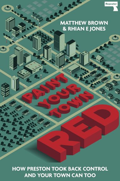 Matthew Brown, Rhian E Jones - Paint Your Town Red, Häftad