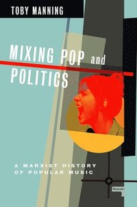 bokomslag Mixing Pop and Politics