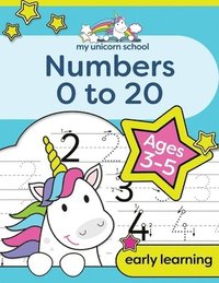 bokomslag My Unicorn School Numbers 0-20 Age 3-5