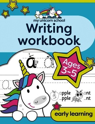 My Unicorn School Writing Workbook Age 3-5