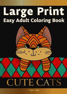 Large Print Easy Adult Coloring Book CUTE CATS