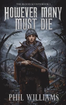 Phil Williams - However Many Must Die, Häftad