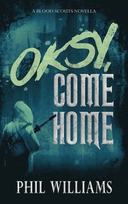 Oksy, Come Home 1