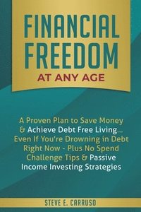 bokomslag Financial Freedom at Any Age