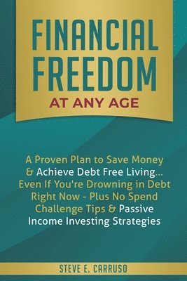 Financial Freedom at Any Age 1