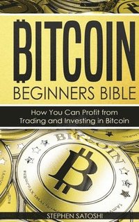 bokomslag Bitcoin Beginners Bible