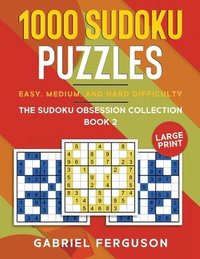 bokomslag 1000 Sudoku Puzzles Easy, Medium and Hard difficulty Large Print