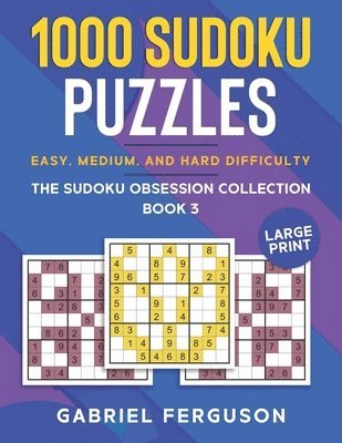 1000 Sudoku Puzzles Easy, Medium and Hard difficulty Large Print 1