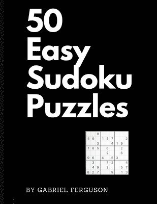 50 Easy Sudoku Puzzles (The Sudoku Obsession Collection) 1