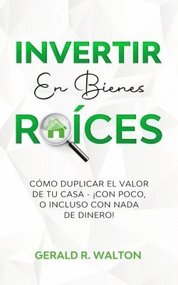 Invertir En Bienes Raíces