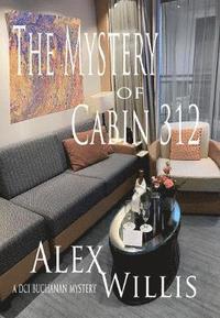 bokomslag The Mystery of Cabin 312