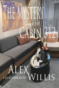 bokomslag The The Mystery of Cabin 312