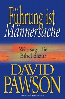 David Pawson, David, Pawson - Führung ist Männersache, Häftad