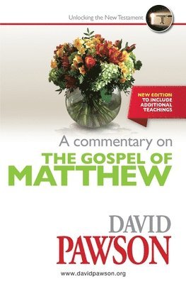 David Pawson - Commentary on the Gospel of Matthew, Häftad