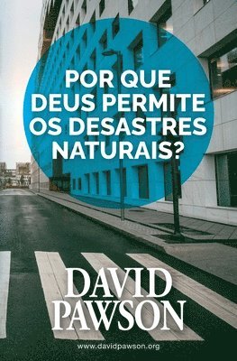 Por que Deus permite os desastres naturais? 1