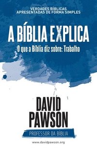 bokomslag Bíblia Explica - O que a Bíblia diz sobre
