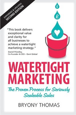 Bryony Thomas - Watertight Marketing, Häftad