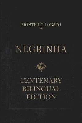 Negrinha - Centenary Bilingual Edition