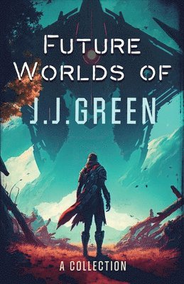 bokomslag Future Worlds of JJ Green