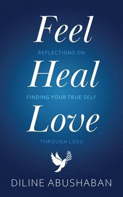 Feel Heal Love 1