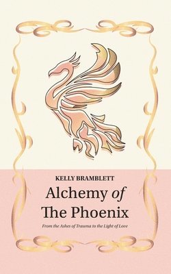 Alchemy of the Phoenix 1
