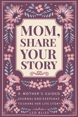 bokomslag Mom, Share Your Story