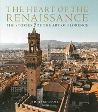 bokomslag The Heart of the Renaissance
